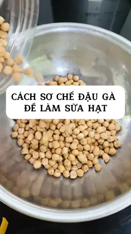 Chia sẻ cho mọi người cách e sơ chế đậu gà khi làm sữa hạt nha ! Đậu gà là 1 loại đậu chứa nhiều protein , chất xơ , vitamin , khoáng chất rất tốt cho sk . Được dùng nhiều trong chế biến các món ăn chay, sữa hạt , ngũ cốc … mn cùng thử làm sữa hạt với đậu gà nha #dạylamsuahat #sữahatdinhduong #SữahatngonDaklak #xuhuongtiktok #khơinghiepsuahat 