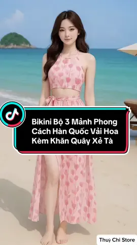 Bikini Bộ 3 Mảnh Phong Cách Hàn Quốc Vải Hoa Kèm Khăn Quây Xẻ Tà. #dodibien #bikini #thoitrangnu #xuhuong #viral #thinhhanh 