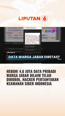 Jutaan data pribadi warga Jawa Barat diduga diretas oleh hacker dan disebarluaskan melalui akun media sosial X.  #liputan6 #liputan6sctv #newssctv #fypage #trending #fyppage #beritaterbaru #beritatiktok #trend #viral #berita #fypdong #fypシ゚ #fyp