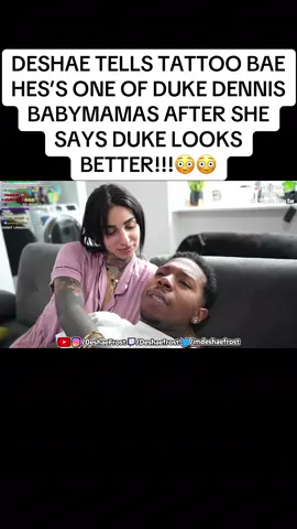 Deshae don’t let Duke see this😭😭😭 #deshaefrost #dukedennis #tattoo #bae #babymama 