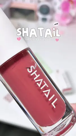 Son bóng dưỡng ẩm 🏡 @shatail_vn có gì hott #sonbong #sonduong #makeup #domakeup #unboxing #review #j4f #fyp #xuhuong #viral 