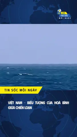 Việt Nam Biểu Tượng Của Hoà Bình Giữa Chiến Loạn #TinSốcMỗiNgày #Trending #Tinnong #ThờiSự #fyppp #CampuchiaThailan #Viral #TựHàoViệtNam #YêuChuộngHoàBình 