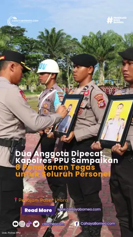 Kepolisian Resor Penajam Paser Utara (Polres PPU) menggelar upacara Pemberhentian Tidak Dengan Hormat (PTDH) terhadap dua anggotanya yang terbukti melakukan pelanggaran berat. Upacara yang berlangsung ini dipimpin langsung oleh Kapolres PPU AKBP Andreas Alek Danantara, S.I.K., M.M., M.Tr.SOU. di halaman Mapolres Penajam Paser Utara pada Senin, 28 Juli 2025. Baca selengkapnya di  www.cahayaborneo.com atau bisa buka link di bio.  •••  #beritaterkiniikn #beritapenajam #penajampaserutara #ibukotanusantara #sepaku #kecamatansepaku #kecamatanpenajam #kecamatanbabulu #infoikn #infosepaku  #infpenajam #PPU #infopenajampaserutara 