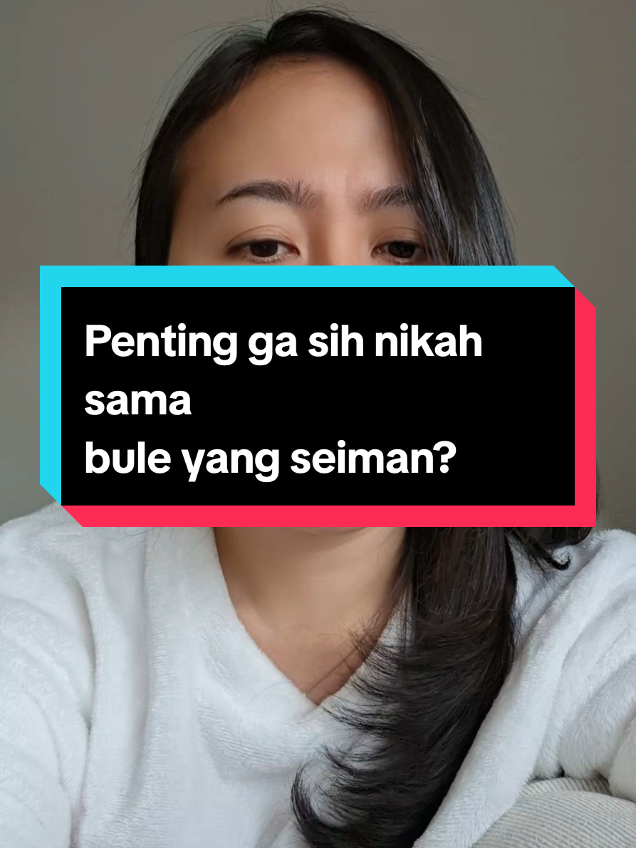 penting ga sih nikah sama bule yang seiman? #mixmarriage 