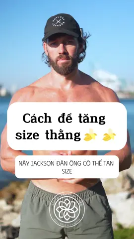 Cách để tăng size 🍌 🍌