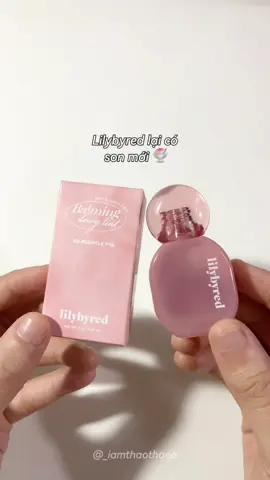 Son mới nèe 🍧 #lilybyred #lilybyred_vn #SoftGlow #BalmingDewyTint #Lilybyred #makeup #reviewlamdep #xh #viral #kbeauty 