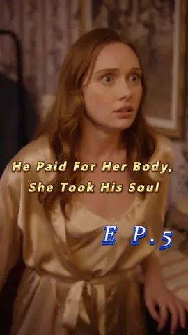 🎬Title:He Paid For Her Body, She Took His Soul #mydrama #tvdrama #unusuallove #intensefeelings #short #fyp #foryoupage #movie #drama #romance #verticalshortfilm #Dreameshort #HePaidForHerBodySheTookHisSoul