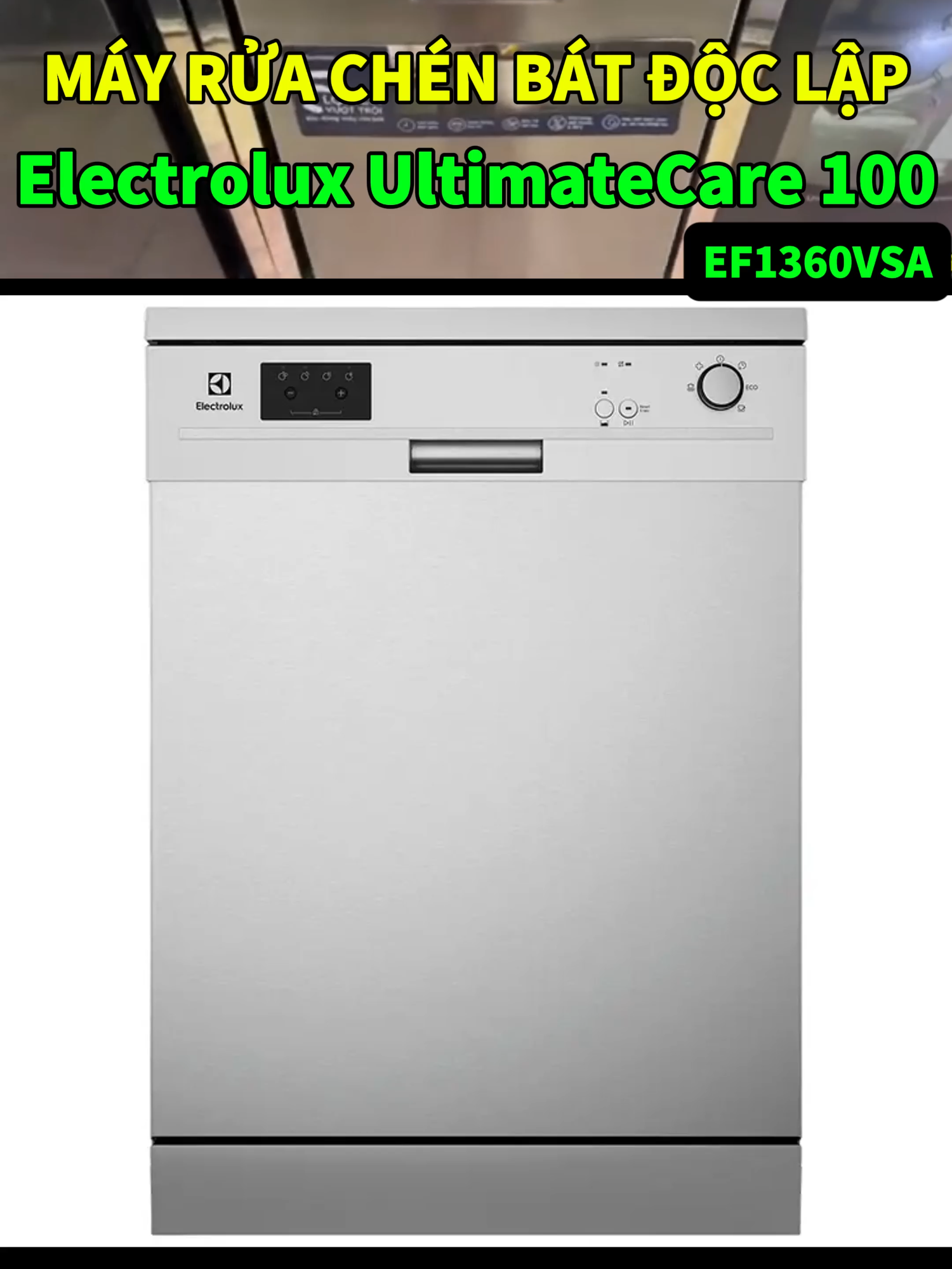 Máy rửa chén bát độc lập Electrolux Ultimate Care 100 #mayruabat #mayruabatelectroluxcare #mayruachenbat #mayruachenbat13bo #noithanhhanoi