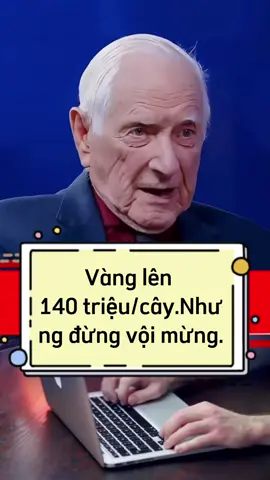 Vàng lên 140 triệu một cây Nhưng đừng vội mừng.#xuhuong #laogiadautu 