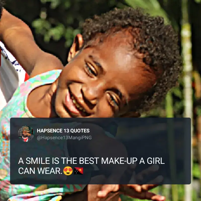 QUOTE.COM AT HAPSENCE 13 PNG🇵🇬 SMILE QUOTES.😍🤑