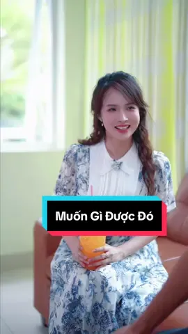 Muốn Gì Được Đó  #lucynhuthao @Thienan090 