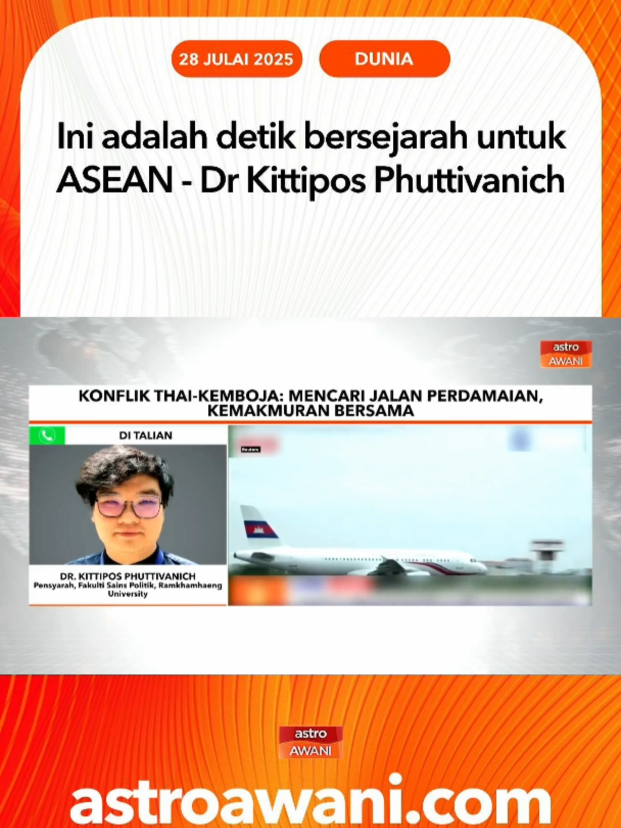 Dr Kittipos Phuttivanich berkata ini adalah detik bersejarah pertama kali seorang Pengerusi ASEAN mengadakan mesyuarat untuk menyelesaikan konflik. “Jadi saya percaya ini detik bersejarah bagi ASEAN juga”katanya. #AWANInews