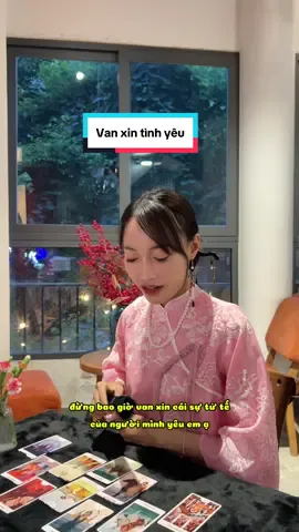 Van xin tình yêu chỉ khiến em quên mất giá trị của chính mình. Yêu là tự nguyện, không phải thương hại. #duyenvanha #tuvi #tarot #chitay #xuhuong #GirlBoss #YeuPhaiXungDang #BuongLaGiaiThoat