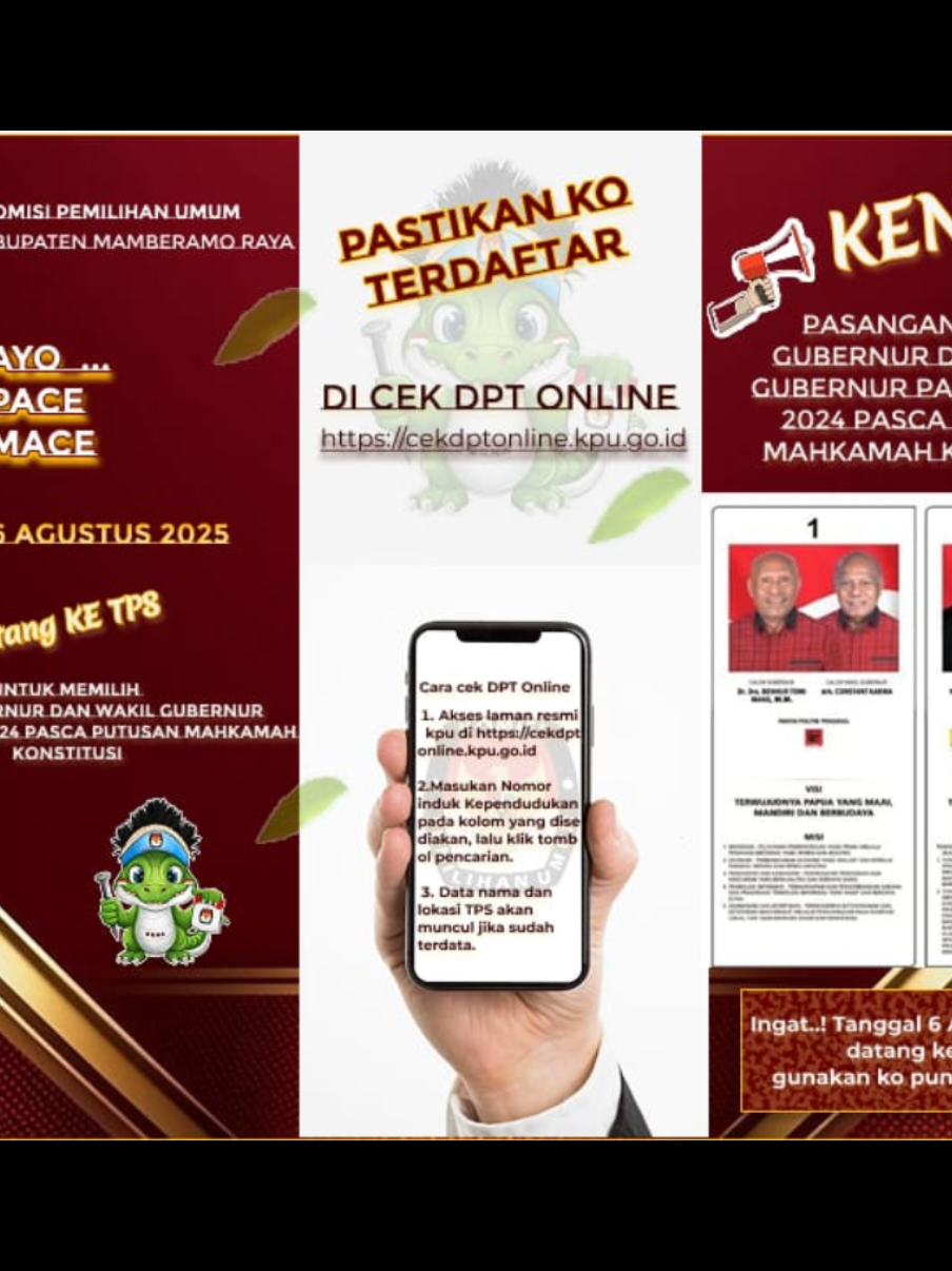 #TemanPemilih  Kenali Pasangan Calon Gubernur dan Wakil Gubernur Papua  Tahun 2024 Pasca Putusan Mahkamah Konstitusi Pada tanggal 6 Agustus 2025 mendatang ?  Pastikan Pace Mace terdaftar di Web DPT Online!! Simak Informasi (Flyer)  Pada gambar dibawah ini . #KPUMelayani  #KPUKabMambra