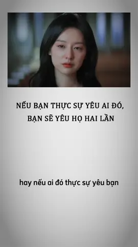 Nếu bạn thực sự yêu ai đó, bạn sẽ yêu họ hai lần #tamlyhoc 