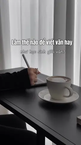 Làm thế nào để viết văn hay như hsg văn? #vanhoc #vanhocvietnam #nangcapvontu #nangcapvontunangtamdiendat #hocvan 