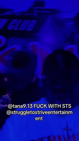@tana9.13 FUCK WITH STS @struggletostriveentertainment 