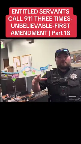 ENTITLED SERVANTS CALL 911 THREE TIMES-UNBELIEVABLE-FIRST AMENDMENT | Part 18