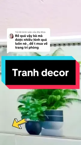 Trả lời @Mẹ Mưa #tranh #tranhdantuong #tranhdecor #tranhdep  @Cẩm Tú GIa DỤNG  @Cẩm Tú GIa DỤNG  @Cẩm Tú GIa DỤNG 