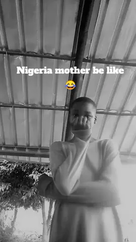 Nigeria mothers be like 😂😂