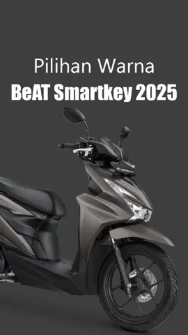 Kenalan dengan BeAT Deluxe Smartkey 2025. Ada warna baru #beatsmartkey #beatdeluxe #beatnew #hondabeat #motormatic #motorbaru #rpmsuper 