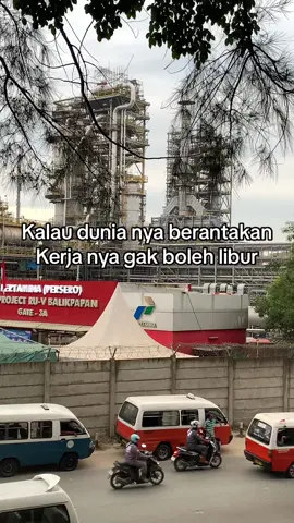 Kerja trus sampek mati#fyp #kuliproyek #rdmpprojectbalikpapan #rdmpbalikpapan #kilangpertaminabalikpapan #anakrantau 