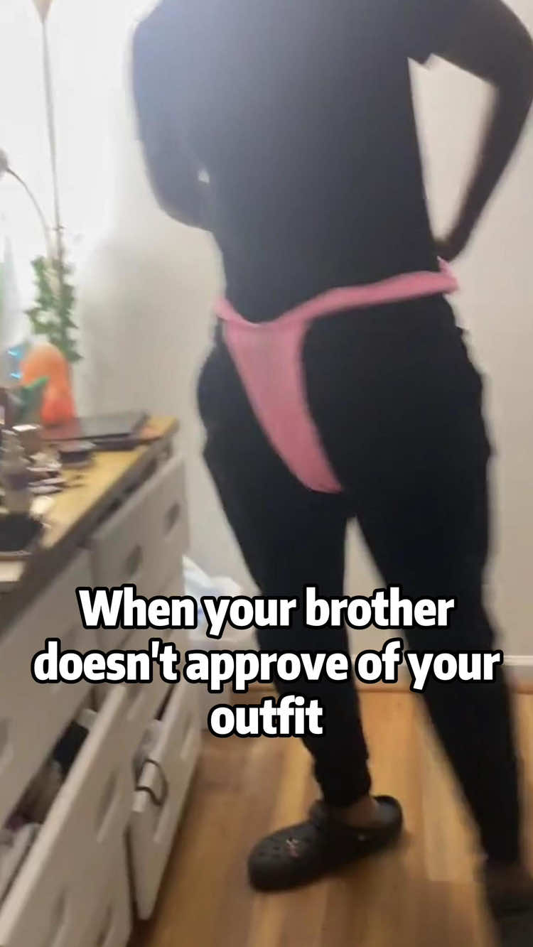 When your brother doesn't approve of your outfit#bigbrother #brothersister #trending #protectivebrothercheck