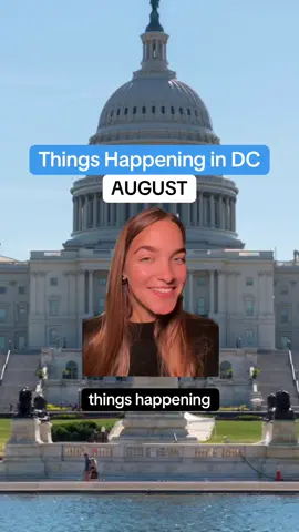 Things to do in DC (August) #washingtondc #thingstodoindc  