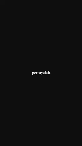 Percayalah😊 #CapCut #templatecapcut  #lewatberanda #quotes 