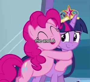 me and my A 🥰💕 #bestfriend #friendship #Relationship #A #friends #anyoneelsebutyou #themoldypeaches #mlp #mlpedit #fyp #relatable #reposting 