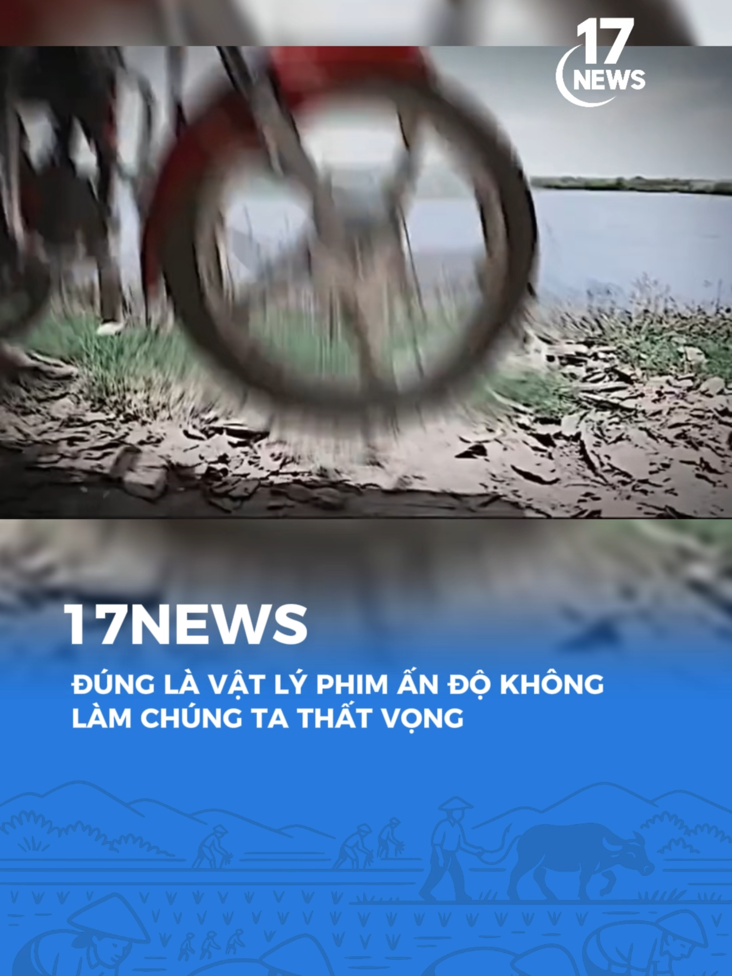 Vật lý trong phim Ấn Độ vẫn là một cái gì đó #tiktoknews #17network #17showbiz #17trending #17News #17channel #vatlyando