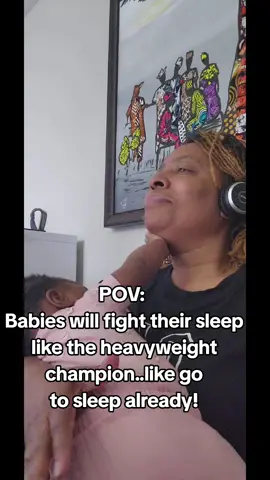 POV: Babies will fight their sleep like the heavyweight champion,  like go to sleep already! #LIVEIncentiveProgram #LIVEStory #PaidPartnership #pov #babiesoftiktok #momtok #blackmoms 