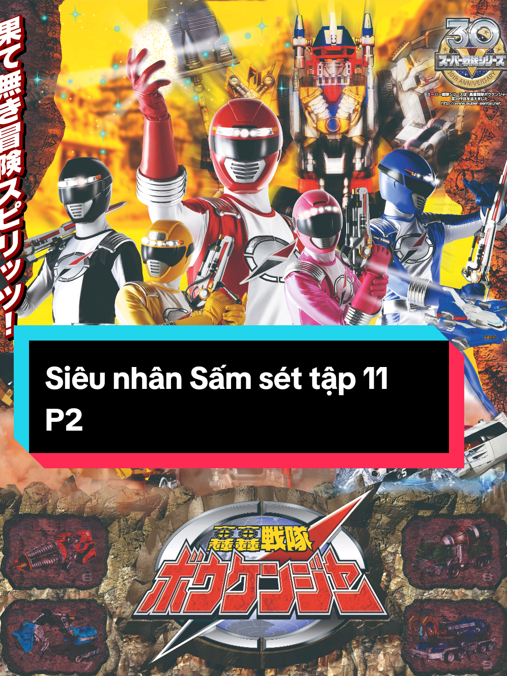 Tóm Tắt Siêu nhân Sấm sét tập 11 Phần 2- Gogo Sentai Boukenger 