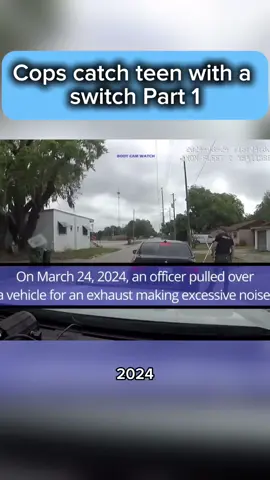 Cops Catch teen with a switch | Part 1 #fyp #police #cops #bodycam #viralbodycam #viral #shocking #stupid #switch #hood