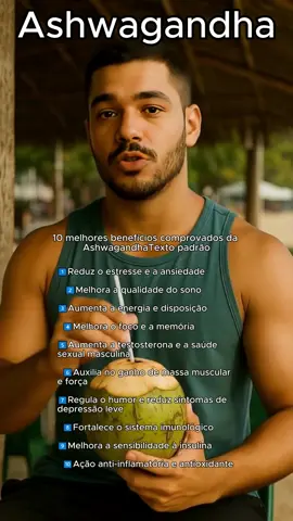 10 benefícios do suplemento secreto dos marombas, ASHWAGANDHA! #fyp #ashwagandha #foryou 