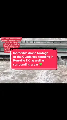 Incredible drone footage  of the Guadalupe flooding in Kerrville TX, as well as  surrounding areas 💚 #fyp #fypシ #flooding2025 #texasstrong #dronefootage #kerrvilletx #hunttx #pleasepray #JesusLovesYou #CapCut 