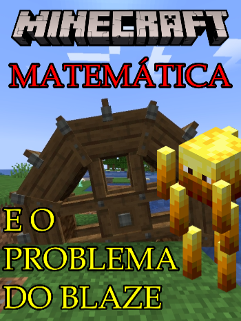 O PROBLEMA DO BLAZE #Minecraft #matematica