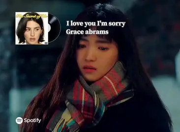 I love you,I'm sorry by Grace abrams 🎥Twentyfivetwentyone2521 #mmsublyrics #graceabrams #2521kdrama #fyp #foryourpage #moots? 