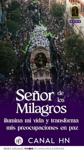 Señor de los Milagros, ilumina mi vida y transforma mis preocupaciones en paz. Síguenos en nuestras redes sociales: https://linktr.ee/HSMNazarenas #CanalHNazarenas #HSMNazarenas