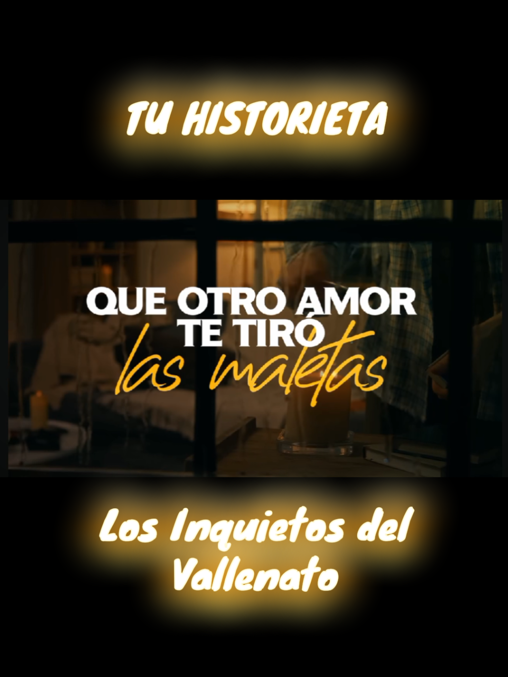 TU HISTORIETA - Los Inquietos del Vallenato 🎼🥃🍻  Canción completa con letra 🎼👀  #vallenato #vallenatos #tuhistorieta #losinquietosdelvallenato #viral #paratiiiiiiiiiiiiiiiiiiiiiiiiiiiiiii #fyp  COMENTEN SUS CANCIONES FAVORITAS 🔥💪🏼💯