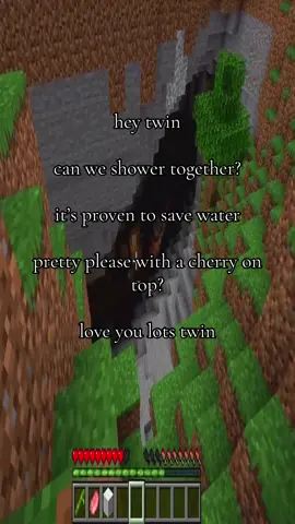 please twin #shower #showertogether #savewater #alittlefreaky #freaky #fentysuperbrandday #iwantyousobad #twin #loveyoutwin #fyp #foryou #Minecraft #mojang #real #stretchtok #mainstream #pleasekissmeineedyou 