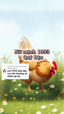 Trả lời @người đáng thương Nữ Quý Dậu 1993 – sắc sảo mà cô đơn, bản lĩnh nhưng nhiều khi lại chịu thiệt… Có ai nhìn thấy những mỏi mệt trong lòng con chưa? #T#Tuoi1993Q#QuyDauT#TuVi12ConGiapT#TuViNuMenhBaLaoKeChuyen 