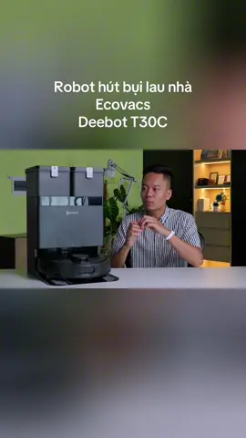 Robot hút bụi lau nhà Ecovacs - Deebot T30C 2026 - 20000Pa - ZeroTangle 3.0 - Giặt giẻ nước nóng - BH chính hãng