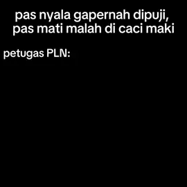 petugas PLN:gini amat hidup gw 😭#memesdaily #plnlistrik #memes #fyp #viral #tiktok?pelit?fyp 