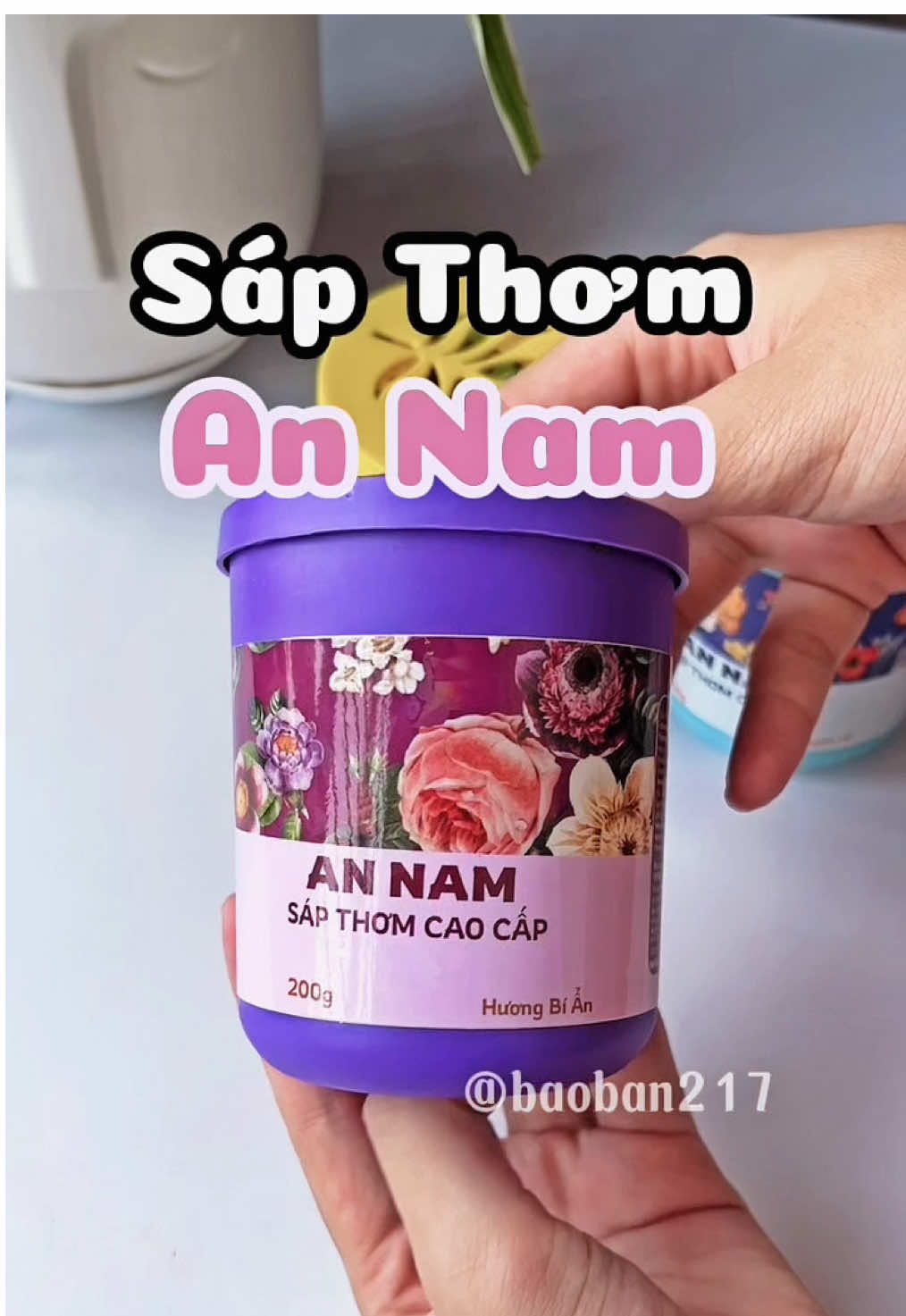 Sáp thơm An Nam @Nàng Thơm Shop #baoban217 #sapthomdanang#khumuithomlau#nangthomshop#sapthomannam#gocnhathomtho
