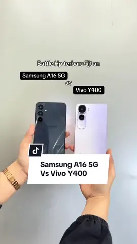 Battle hp terbaru, kalian pilih mana nih?🤩 . . #samsunga165g #vivoy400 #fyp #foryou #viral 