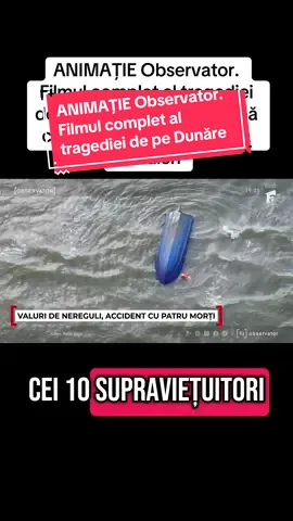 ANIMAȚIE Observator. Filmul complet al tragediei de pe Dunăre: 4 morți după ce barca a fost răsturnată de valuri #observator #antena1 #stiri #news #fyp #animatie #dunare #accident #barca #5pasidebine #misiuneatiktok 