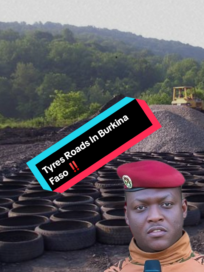 Traore Is Building Roads From Tyres😱 . . . #IbrahimTraore#burkinafaso #ConstructionWork#LearnOnTikTok#viral 