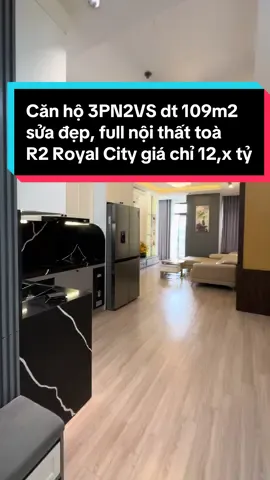 Căn hộ toà R2 Royal City diện tích 109m2 sửa 3PN2VS full đồ đẹp cần bán và cho thuê giá tốt #xuhuong #xuhuongtiktok #xh #vinhomes #vinhomesroyalcity #viral #muabancanho #bđshanoi #royalcity #chungcu #nhadep #chothuecanho 