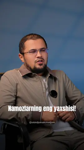 Namozlarning eng yaxshisi!